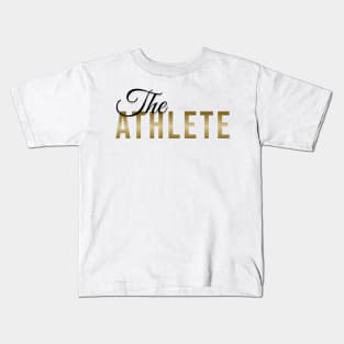 The ATHLETE | Minimal Text Aesthetic Streetwear Unisex Design for Fitness/Athletes | Shirt, Hoodie, Coffee Mug, Mug, Apparel, Sticker, Gift, Pins, Totes, Magnets, Pillows Kids T-Shirt